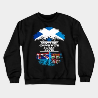 Scottish Grown With Fijian Roots - Gift for Fijian With Roots From Fiji Crewneck Sweatshirt